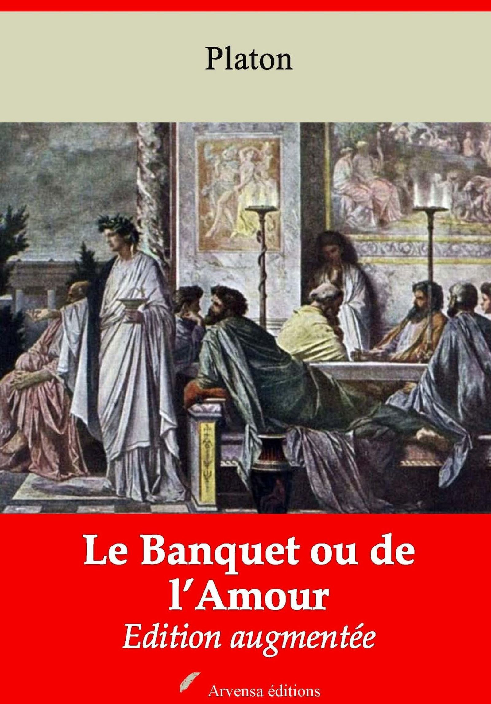Couverture ebook de Le Banquet ou de l´Amour - suivi d'annexes, de Platon