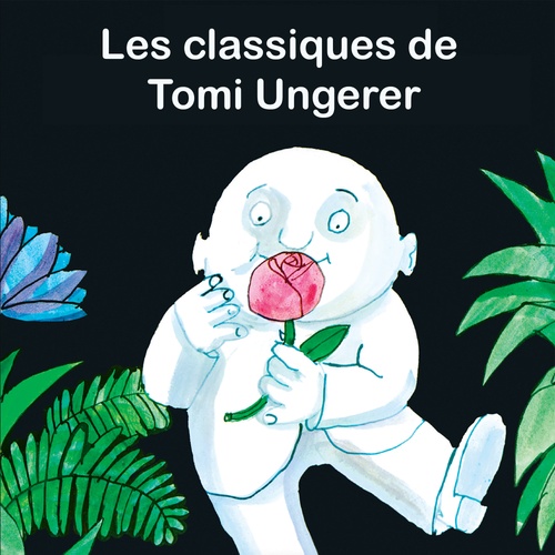 audiobook cover of Les classiques de Tomi Ungerer, by Tomi Ungerer