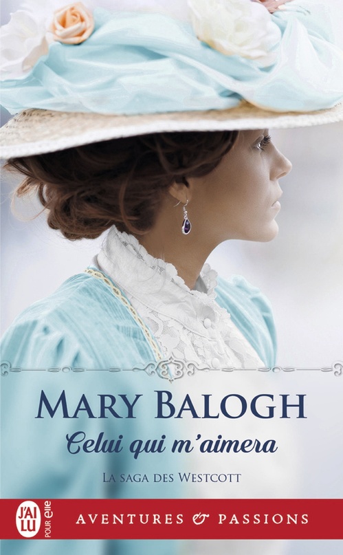 Couverture ebook de La saga des Westcott (Tome 1) - Celui qui m'aimera, de Mary Balogh