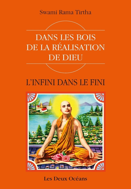 Couverture ebook de L'infini dans le fini - Dans les bois de la Réalisation de Dieu, de Swami Rama tirtha