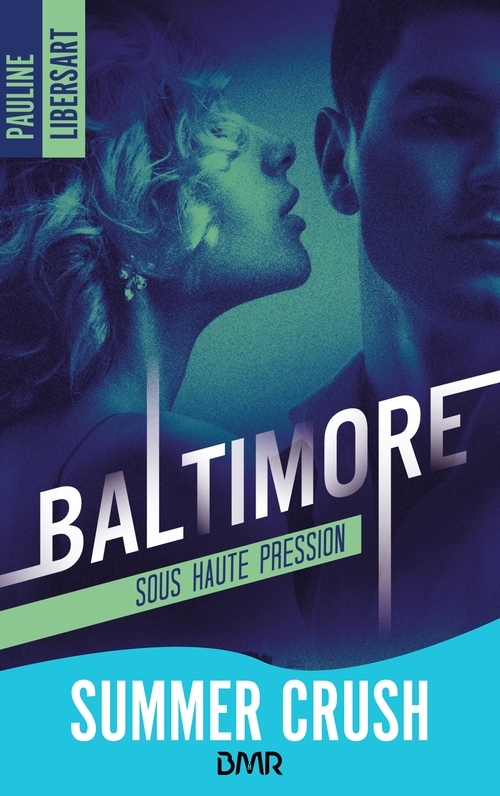 ebook cover of Baltimore - 1 - Sous haute pression, by Pauline Libersart