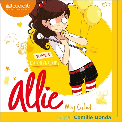audiobook cover of Le Carnet d'Allie - Tome 5 - L'Anniversaire, by Meg Cabot