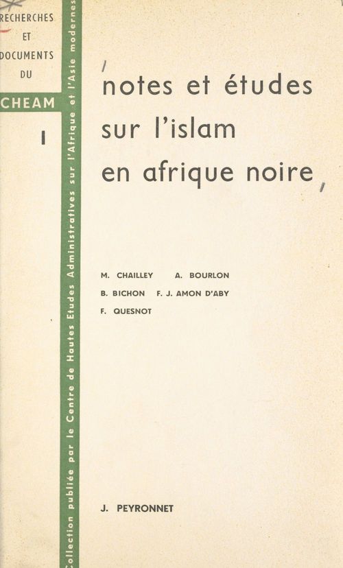 ebook cover of Notes et études sur l'Islam en Afrique noire, by B. Bichon, F. J. Amon D'Aby