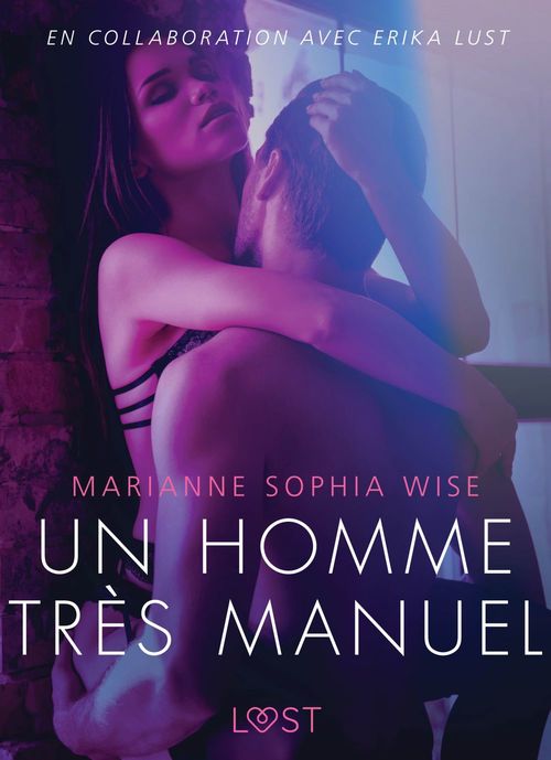 ebook cover of Un homme très manuel - Une nouvelle érotique, by Marianne Sophia Wise