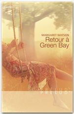Couverture ebook de Retour à Green Bay (Harlequin Prélud'), de Margaret Watson