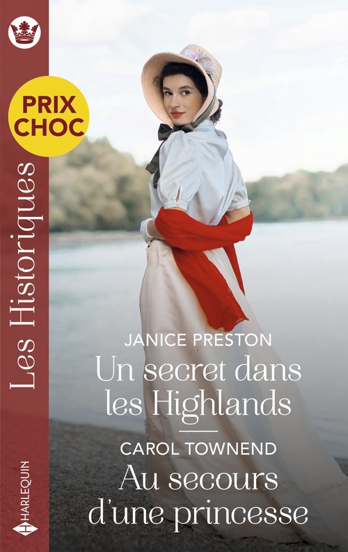 Couverture ebook de Un secret dans les Highlands - Au secours d'une princesse, de Janice Preston, Carol Townend