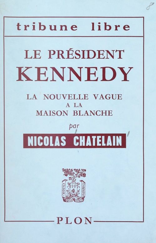 ebook cover of Le président Kennedy, by Nicolas Chatelain