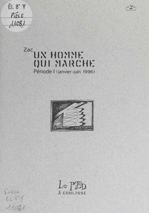 Couverture ebook de Un homme qui marche (1). Période I : janvier-juin 1996, de Zac