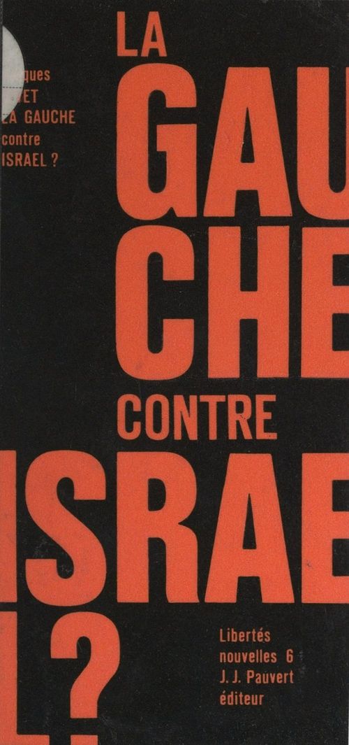 Couverture ebook de La gauche contre Israël ?, de Jacques Givet