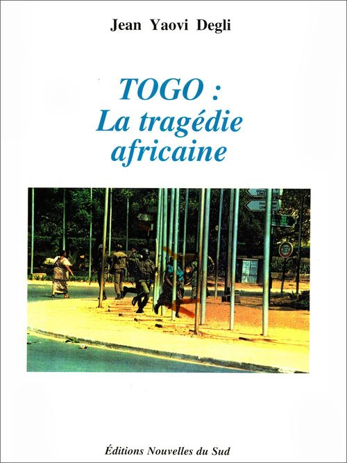 Couverture ebook de Togo : La tragédie africaine, de Jean yaovi Degli