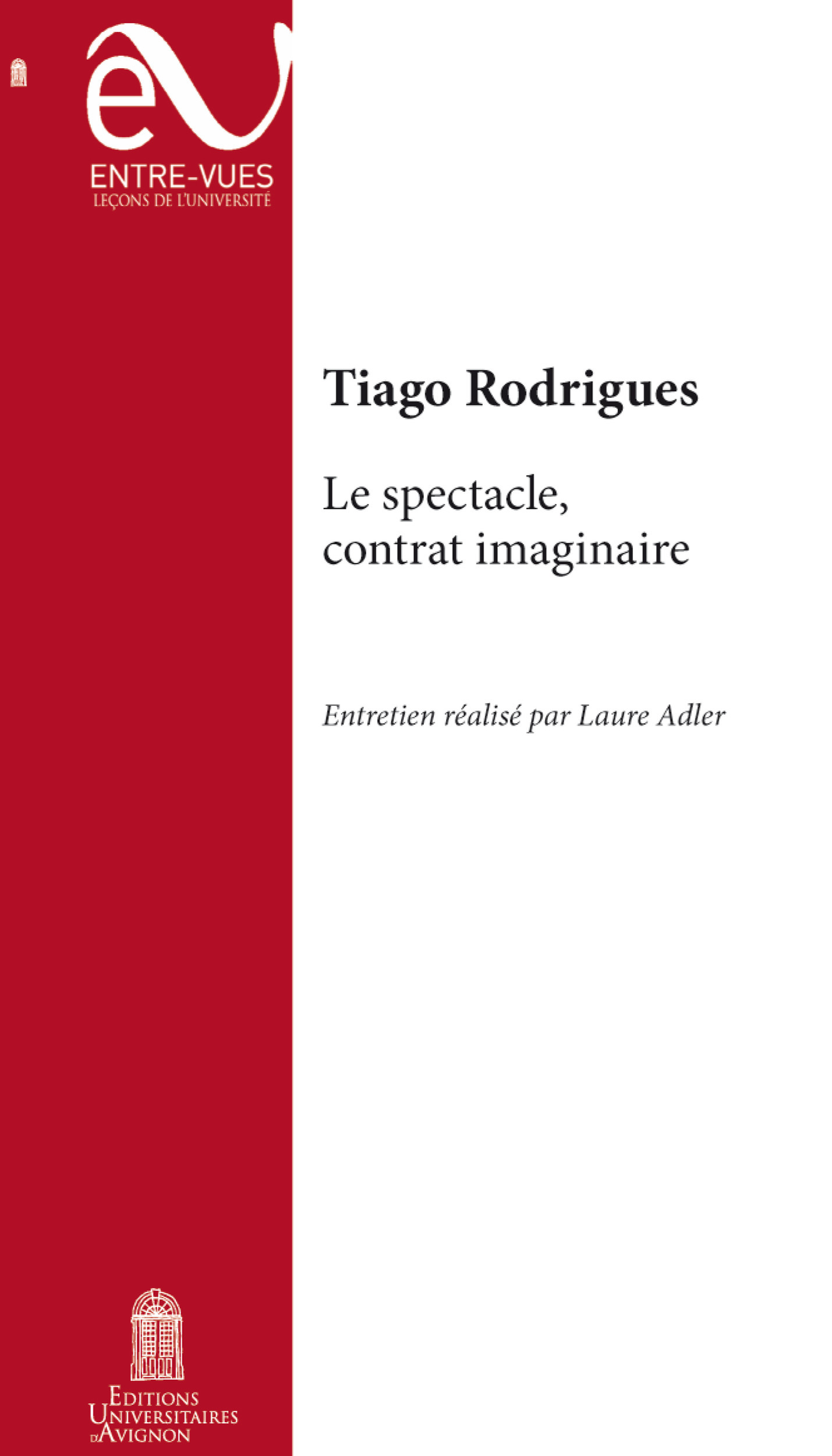 Couverture ebook de Le spectacle, contrat imaginaire, de Tiago Rodrigues, Laure Adler