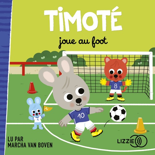 Couverture audiobook de Timoté joue au foot - (Ecoute aussi l'histoire), de Emmanuelle Massonaud