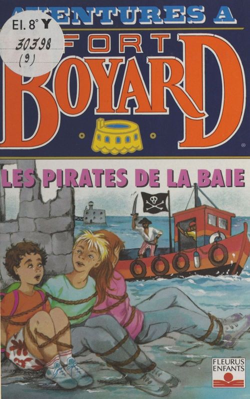 Couverture ebook de Aventures à Fort-Boyard (9) : Les pirates de la baie, de Collectif