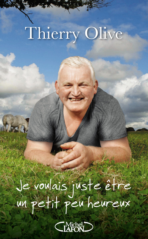 ebook cover of Je voulais juste être un petit peu heureux, by Thierry Olive