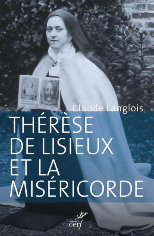 ebook cover of THÉRÈSE DE LISIEUX ET LA MISÉRICORDE, by Claude Langlois