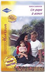 ebook cover of Un papa à aimer (Harlequin Horizon), by Teresa Carpenter