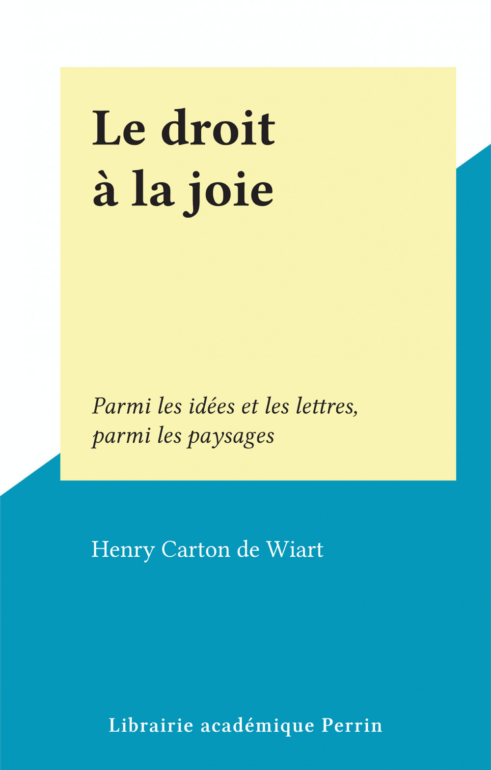Couverture ebook de Le droit à la joie, de Henry Carton De Wiart