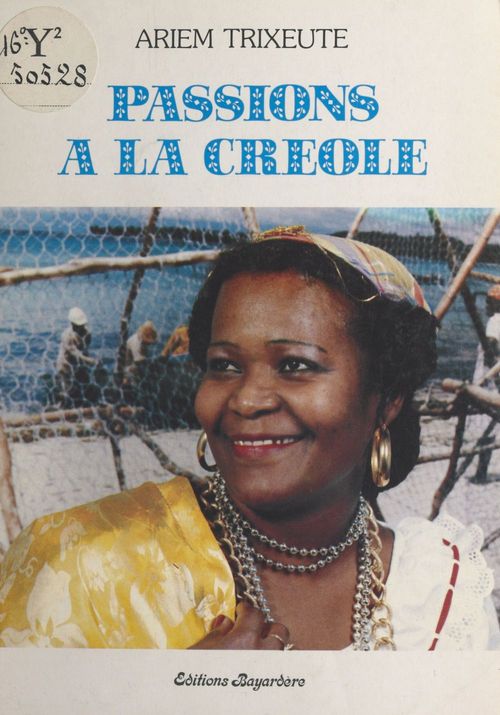 Couverture ebook de Passions à la créole, de Ariem Trixeute