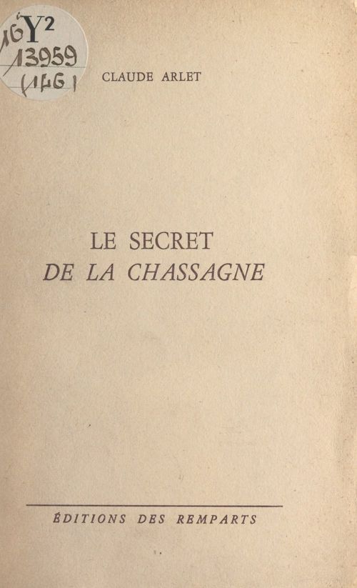 Couverture ebook de Le secret de La Chassagne, de Claude Arlet