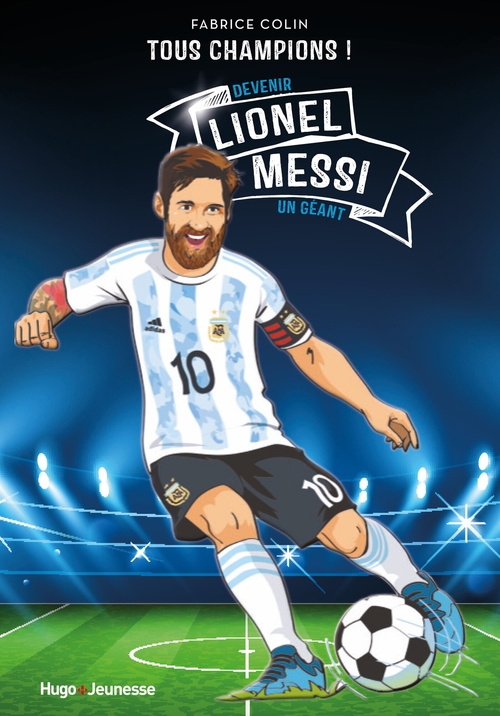ebook cover of Lionel Messi - Tous champions, by Fabrice Colin