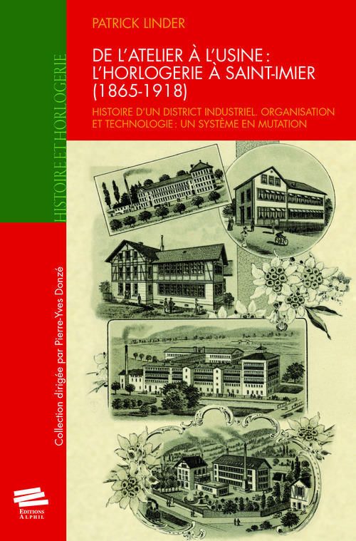 Couverture ebook de De l'atelier à l'usine : l'horlogerie à Saint-Imier (1865-1918), de Patrick Linder