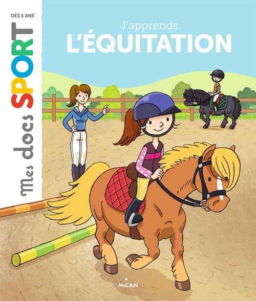 Couverture ebook de J'apprends l'équitation, de Emmanuelle Ousset, Damien Catala