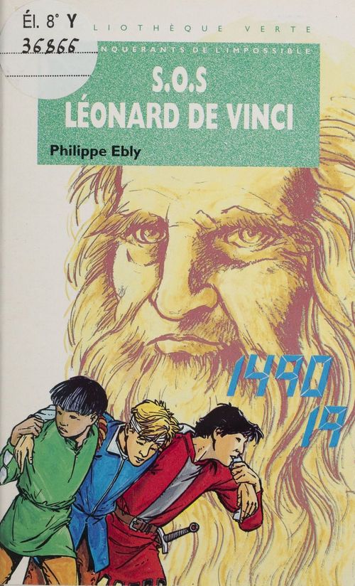 ebook cover of Les conquérants de l'impossible : S.O.S. Léonard de Vinci, by Ebly