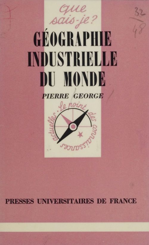 ebook cover of Géographie industrielle du monde, by Pierre George
