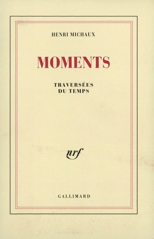 Couverture ebook de Moments. Traversées du temps, de Henri Michaux