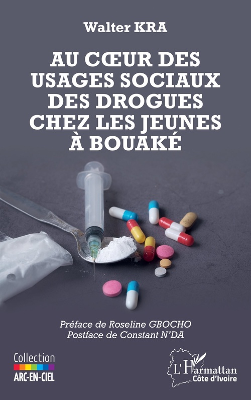 Couverture ebook de Au coeur des usages sociaux des drogues chez les jeunes à Bouaké, de Walter Kra