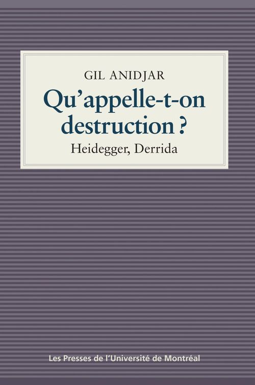 ebook cover of Qu'appelle-t-on destruction?, by Anidjar Gil