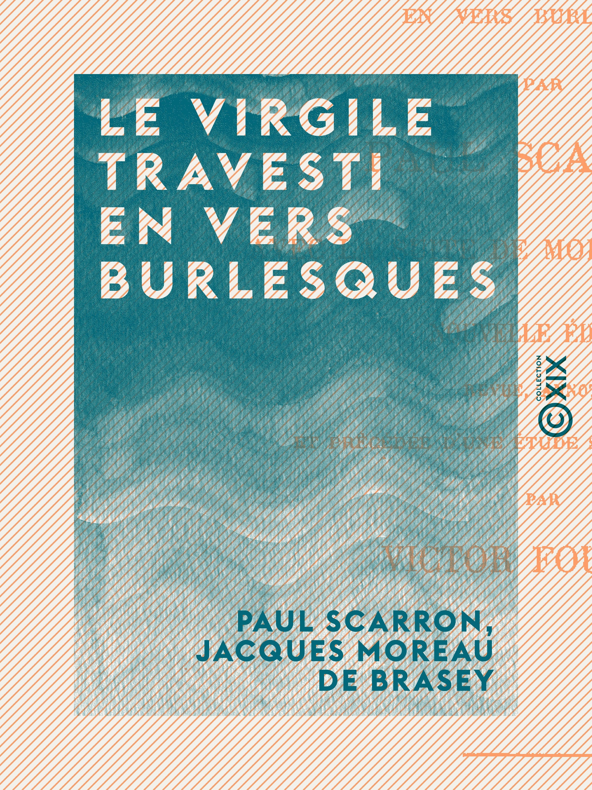 ebook cover of Le Virgile travesti en vers burlesques, by Jacques Moreau De Brasey, Paul Scarron