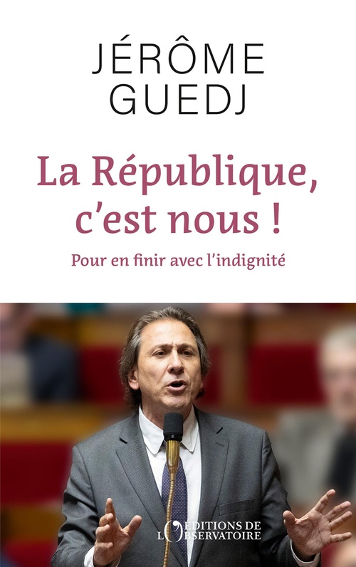 ebook cover of La République, c´est nous ! Plaidoyer pour en finir avec l´indignité, by Jérôme Guedj