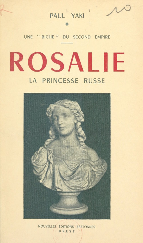 Couverture ebook de Une "biche" du Second Empire : Rosalie, la princesse russe, de Paul Yaki