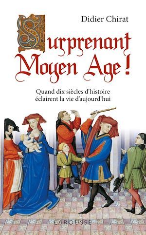ebook cover of Surprenant Moyen Age !, by Didier Chirat