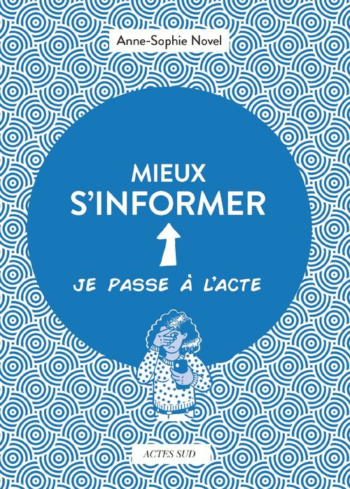 Couverture ebook de Mieux s'informer, de Anne-Sophie Novel