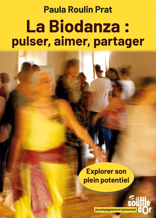 Couverture ebook de La Biodanza : pulser, aimer, partager, de Paula Roulin Prat