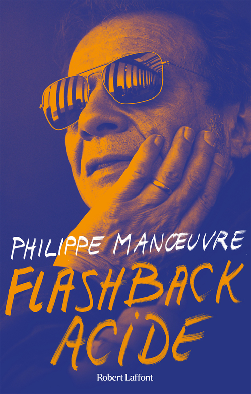 Couverture ebook de Flashback acide, de Philippe Manoeuvre