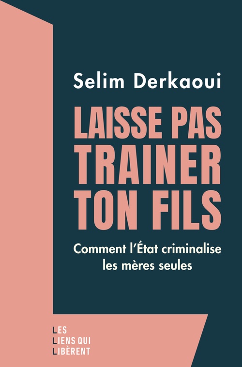 ebook cover of Laisse pas trainer ton fils, by Selim Derkaoui