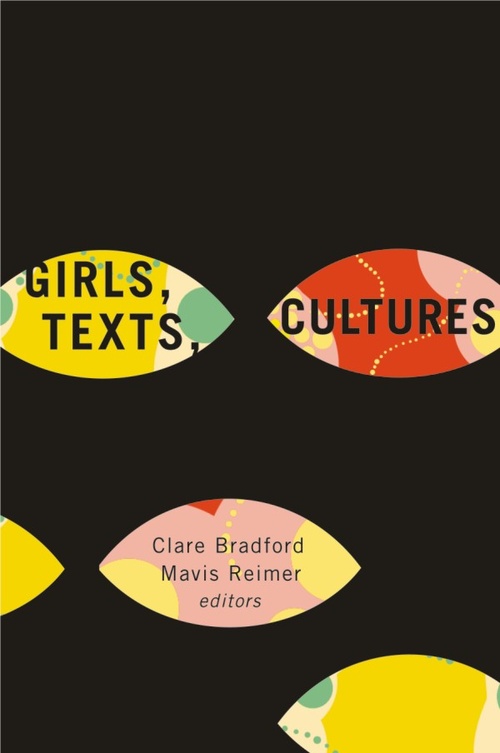 ebook cover of Girls, Texts, Cultures, by Clare Bradford, Mavis Reimer