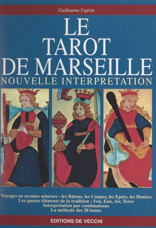 Couverture ebook de Nouvelle interprétation du Tarot de Marseille, de Guillaume Ugerin