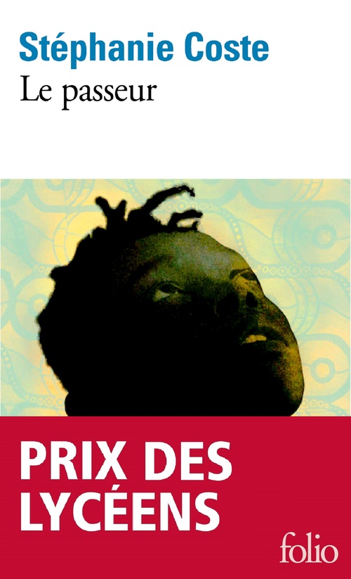 ebook cover of Le passeur. Prix des Lycéens Folio 2023, by Stéphanie Coste