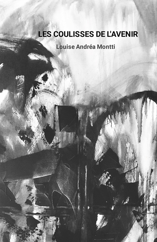ebook cover of Les Coulisses de l'avenir, by Louise Andrea Montti