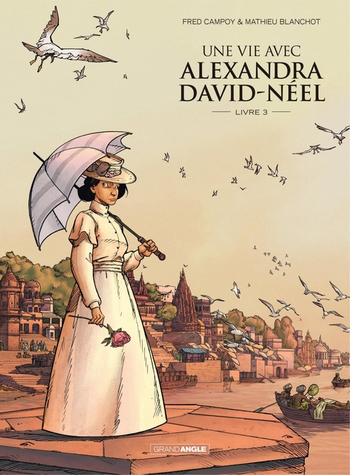 Couverture ebook de Une vie avec Alexandra David-Néel - Tome 3, de Frédéric Campoy, Mathieu Blanchot