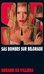 Couverture ebook de SAS 136 Bombes sur Belgrade, de Gérard de Villiers