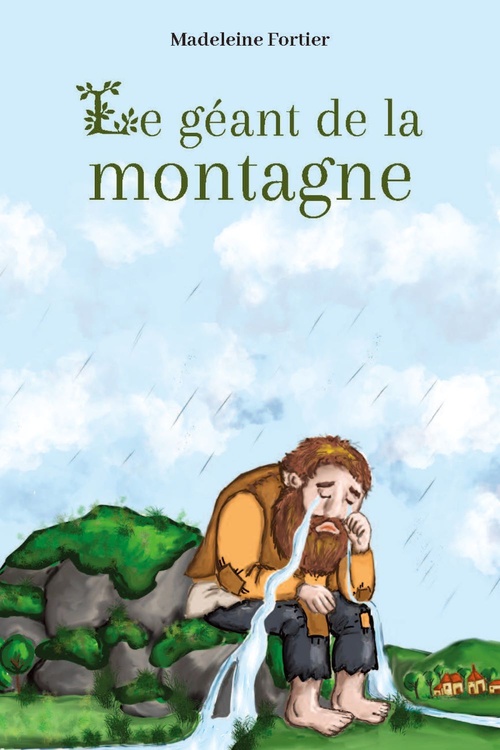 ebook cover of Le géant de la montagne, by Madeleine Fortier