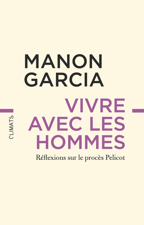 ebook cover of Vivre avec les hommes. Réflexions sur le procès Pelicot, by Manon Garcia