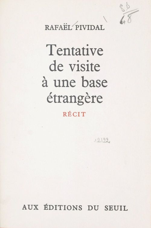Couverture ebook de Tentative de visite à une base étrangère, de Rafael Pividal