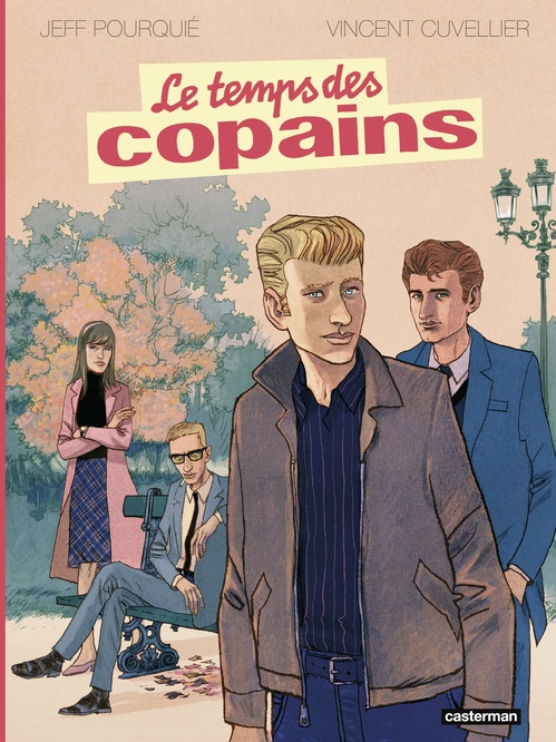 Couverture ebook de Le Temps des copains, de Vincent Cuvellier, Jeff Pourquié
