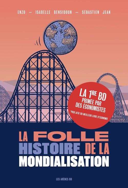 Couverture ebook de La Folle histoire de la mondialisation en BD, de Isabelle Bensidoun, Enzo, Sébastien Jean